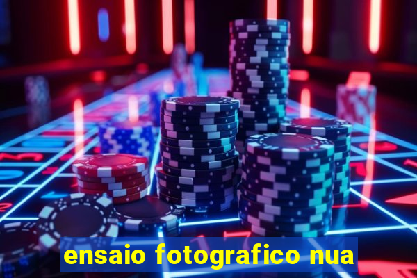 ensaio fotografico nua